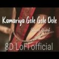Kamariya Dole (Slowed Reverb) Mp3 