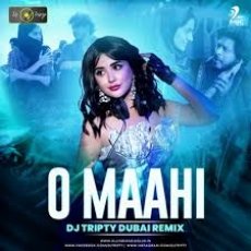O Maahi Remix - DJ Tripty Dubai Mp3 O Maahi Remix - DJ Tripty Dubai Mp3